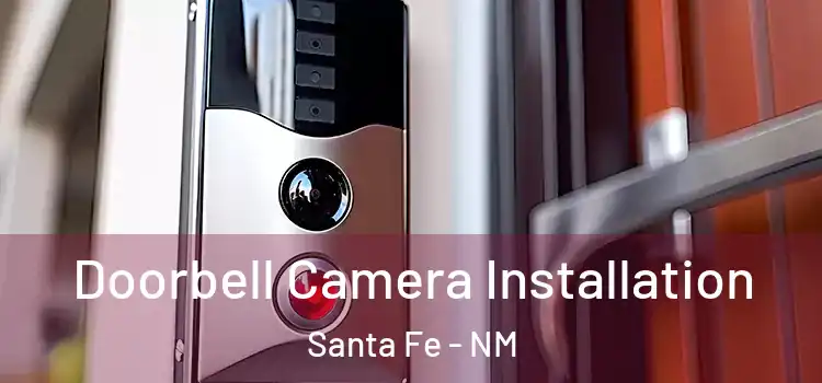  Doorbell Camera Installation Santa Fe - NM