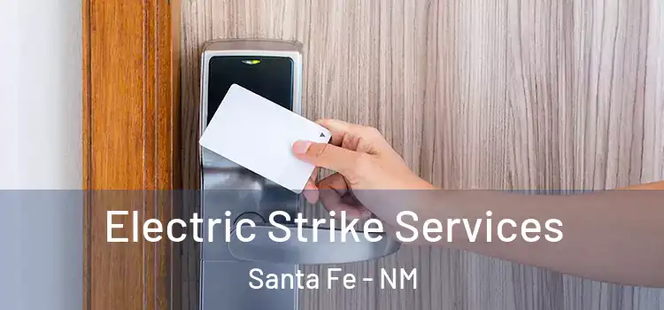  Electric Strike Services Santa Fe - NM