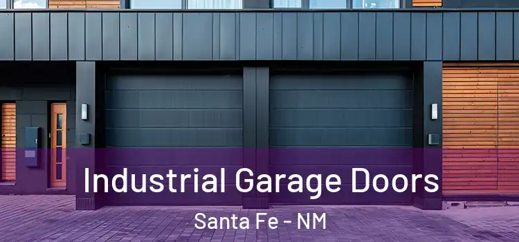  Industrial Garage Doors Santa Fe - NM
