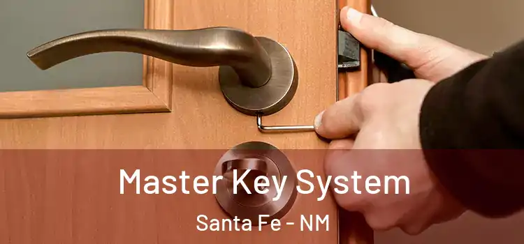 Master Key System Santa Fe - NM