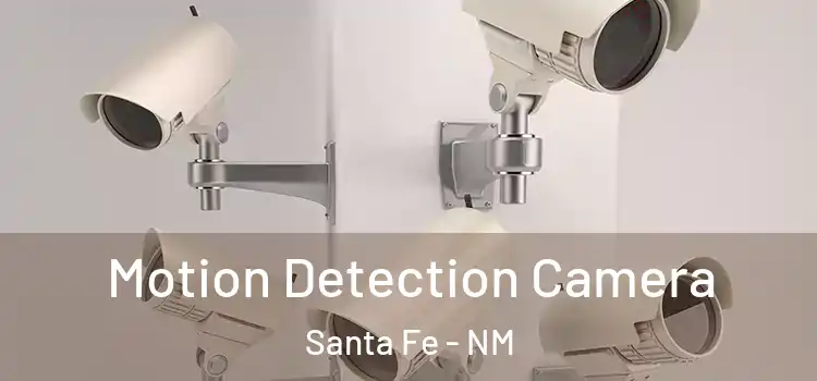  Motion Detection Camera Santa Fe - NM